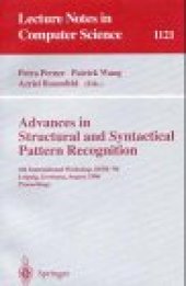 book Advances in Structural and Syntactical Pattern Recognition: 6th International Workshop, SSPR '96 Leipzig, Germany, August 20–23, 1996 Proceedings