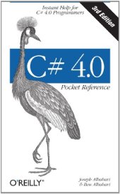 book C# 4.0 Pocket Reference: Instant Help for C# 4.0 Programmers 