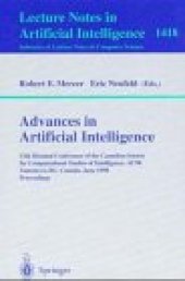 book Advances in Artificial Intelligence: 12th Biennial Conference of the Canadian Society for Computational Studies of Intelligence, AI'98 Vancouver, BC, Canada, June 18–20, 1998 Proceedings