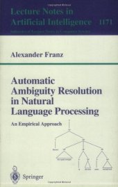 book Automatic Ambiguity Resolution in Natural Language Processing: An Empirical Approach