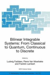 book Bilinear Integrable Systems, from Classical to Quantum, Continuous to Discrete: Proceedings of the NATO Advanced Research Workshop, Held in St. ... II: Mathematics, Physics and Chemistry)