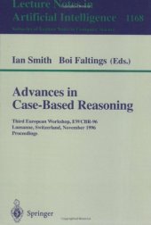 book Advances in Case-Based Reasoning: Third European Workshop EWCBR-96 Lausanne, Switzerland, November 14–16, 1996 Proceedings