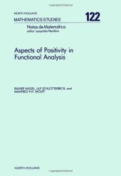 book Aspects of Positivity in Functional Analysis: Proceedings of the Conference Held on the Occasion of H.H. Schaefer's 60th Birthday, Tubingen, 24-28 …