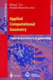 book Applied Computational Geometry Towards Geometric Engineering: FCRC'96 Workshop, WACG'96 Philadelphia, PA, May 27–28, 1996 Selected Papers