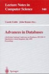 book Advances in Databases: 13th British National Conference on Databases, BNCOD 13 Manchester, United Kingdom, July 12–14, 1995 Proceedings