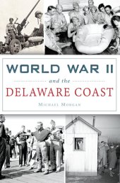 book World War II and the Delaware Coast