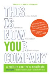 book This Is Now Your Company: A Culture Carrier's Manifesto