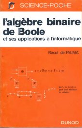 book L’algèbre binaire de Boole et ses applications à l’informatique