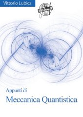 book Appunti di Meccanica Quantistica, Appunti delle lezioni del corso