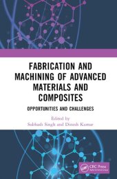 book Fabrication and Machining of Advanced Materials and Composites Opportunities and Challenges