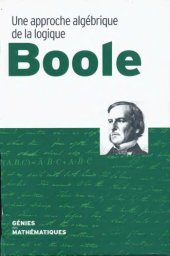 book Boole: Une approche algébrique de la logique