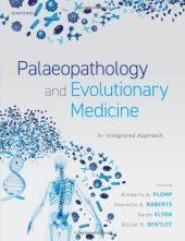 book Palaeopathology and Evolutionary Medicine: An Integrated Approach