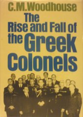 book The Rise and Fall of the Greek Colonels