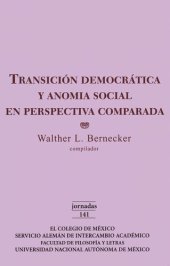 book TRANSICIÓN DEMOCRÁTICA Y ΑΝΟΜΙΑ SOCIAL EN PERSPECTIVA COMPARADA