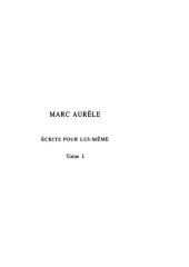 book Marc Aurèle: Écrits pour lui-même. Tome I: Introduction générale. Livre I