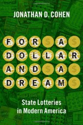 book For a Dollar and a Dream: State Lotteries in Modern America