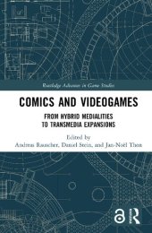 book Comics and Videogames. From Hybrid Medialities to Transmedia Expansions