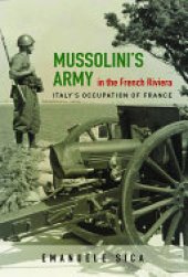 book Mussolini's Army in the French Riviera: Italy's Occupation of France