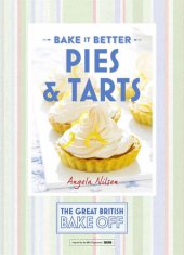 book Great British Bake Off – Bake it Better (No.3): Pies & Tarts