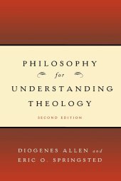 book Philosophy for Understanding Theology, Second Edition