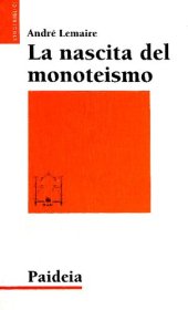 book La nascita del monoteismo. Il punto di vista di uno storico