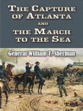 book The Capture of Atlanta and the March to the Sea