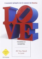 book All you need is love. L'economia spiegata con le canzoni dei Beatles