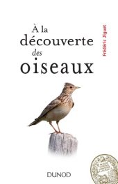 book À la découverte des oiseaux