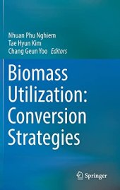 book Biomass Utilization: Conversion Strategies