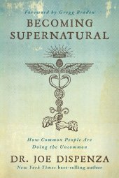 book Becoming Supernatural: How Common People Are Doing the Uncommon