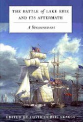 book The Battle of Lake Erie and Its Aftermath: A Reassessment