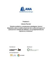 book Informe Final del “Estudio cualitativo y orientaciones estratégicas: hacia el diagnóstico sobre el estado situacional de la cultura del agua en 5 cuencas de la vertiente del Atlántico, en los departamentos de Cajamarca y Amazonas”