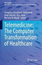 book Telemedicine: The Computer Transformation of Healthcare (TELe-Health)