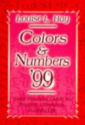 book Colors & Numbers 1999: Your Personal Guide to Positive Vibrations in Daily Life