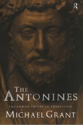 book The Antonines: The Roman Empire in Transition