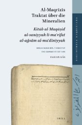 book Al-Maqrīzīs Traktat über die Mineralien: Kitāb al-Maqāṣid al-saniyyah li-maʿrifat al-aǧsām al-maʿdiniyyah