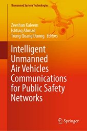 book Intelligent Unmanned Air Vehicles Communications for Public Safety Networks