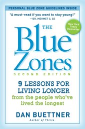 book The Blue Zones, Second Edition: 9 Lessons for Living Longer From the People Who've Lived the Longest