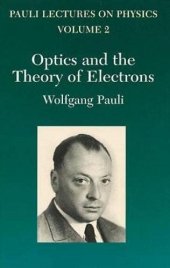 book Pauli Lectures in Physics Vol.- 2 Optics and the Theory of Electrons