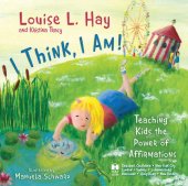 book I Think, I Am - Teaching kids the power of affirmations