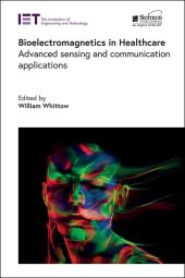 book Bioelectromagnetics in Healthcare: Advanced sensing and communication applications