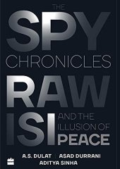 book The Spy Chronicles - RAW - ISI and the illusion of peace