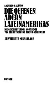 book Die offenen Adern Lateinamerikas.Die Geschichte eines Kontinents