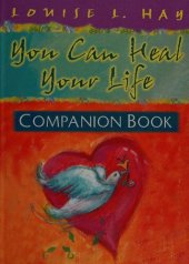 book Companion book to You can heal your life