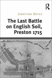 book The Last Battle on English Soil, Preston 1715