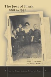 book The Jews of Pinsk, 1881 to 1941