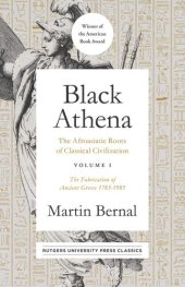 book Black Athena: The Afroasiatic Roots of Classical Civilization Volume I