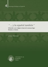 book "...y la español también". Fallstudien zum indigenen Spanisch zweisprachiger Mixteken in Mexiko