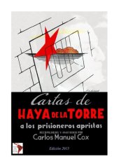 book Cartas de Haya de la Torre a los prisioneros apristas [1940]