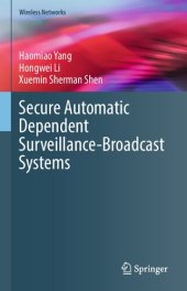 book Secure Automatic Dependent Surveillance-Broadcast Systems